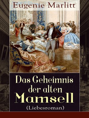 cover image of Das Geheimnis der alten Mamsell (Liebesroman)